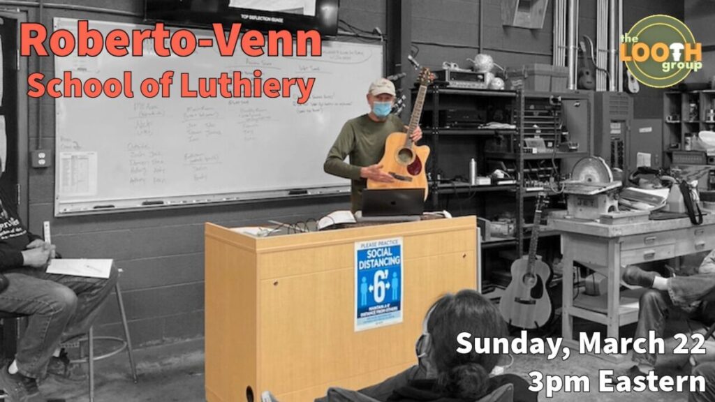 Roberto-Venn School of Luthiery Tour